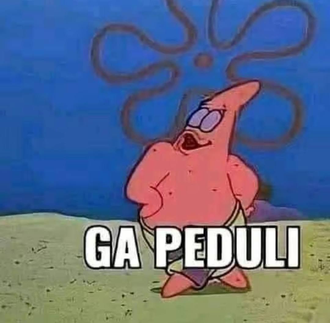 Santai Aja, Nggak Peduli
